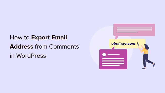Cómo exportar direcciones de correo electrónico desde comentarios de WordPress