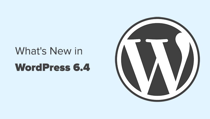 Nuevas funciones y capturas de pantalla de WordPress 6.4